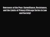 [Download PDF] Overseers of the Poor: Surveillance Resistance and the Limits of Privacy (Chicago