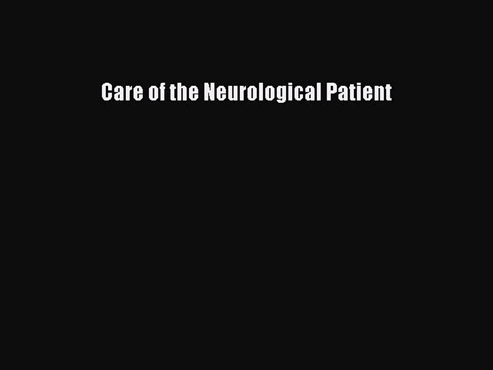 Download Care of the Neurological Patient PDF Free