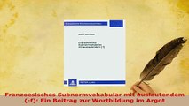 PDF  Franzoesisches Subnormvokabular mit auslautendem f Ein Beitrag zur Wortbildung im Read Online