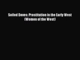 PDF Soiled Doves: Prostitution in the Early West (Women of the West)  EBook