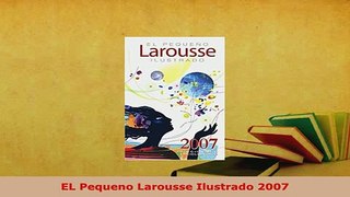 PDF  EL Pequeno Larousse Ilustrado 2007 Download Online
