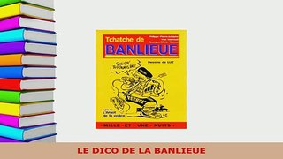 PDF  LE DICO DE LA BANLIEUE Read Full Ebook