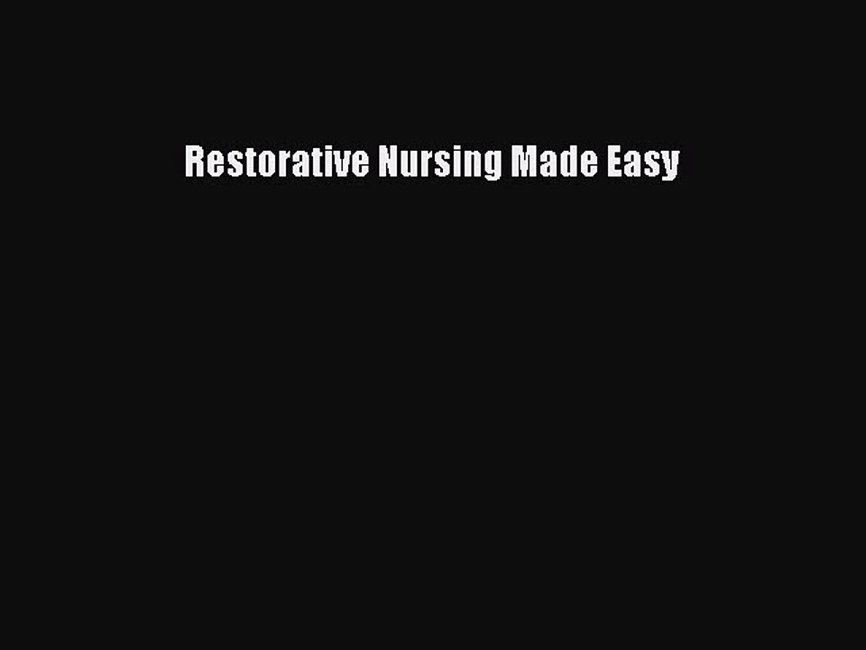 Download Restorative Nursing Made Easy PDF Free