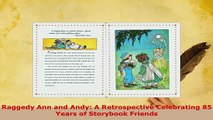 Download  Raggedy Ann and Andy A Retrospective Celebrating 85 Years of Storybook Friends  EBook