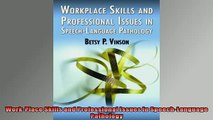 FREE DOWNLOAD  WorkPlace Skills and Professional Issues in SpeechLanguage Pathology  DOWNLOAD ONLINE