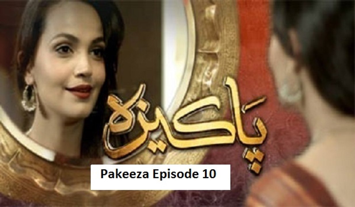 Pakeeza Episode 10 on Hum Tv in 14th April 2016