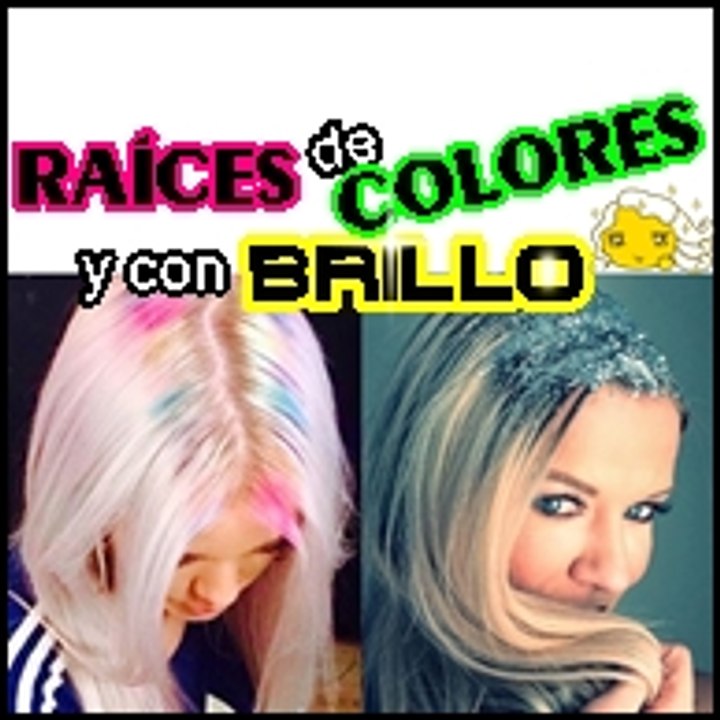 RAINBOW ROOTS – GLITTER ROOTS | Tendencias Pelo 2016/17 ¡Raíces de Colores y Brillantes!
