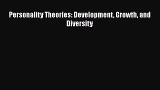 PDF Personality Theories: Development Growth and Diversity Free Books