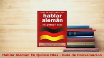 PDF  Hablar Aleman En Quince Dias  Guia de Conversacion Download Full Ebook