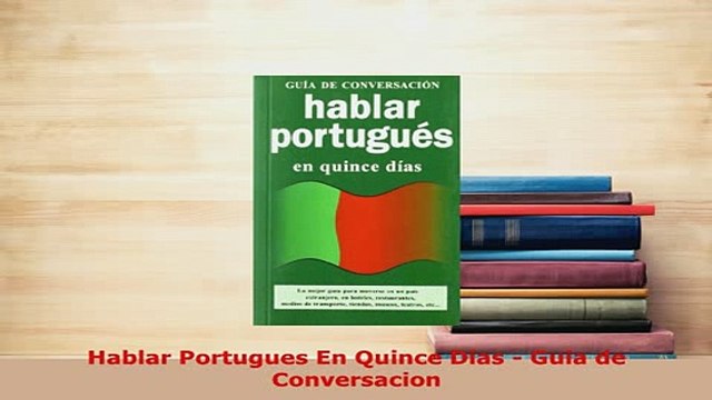 PDF Hablar Portugues En Quince Dias Guia de Conversacion Read Full Ebook