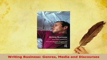 PDF  Writing Business Genres Media and Discourses Download Online