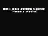 [Download PDF] Practical Guide To Environmental Management (Environmental Law Institute) Read