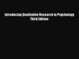 Download Introducing Qualitative Research in Psychology Third Edition Free Books