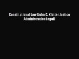 [Download PDF] Constitutional Law (John C. Klotter Justice Administration Legal) PDF Online
