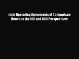 [Download PDF] Joint Operating Agreements: A Comparison Between the IOC and NOC Perspectives