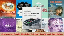 Consumer Credit Models Pricing Profit and Portfolios