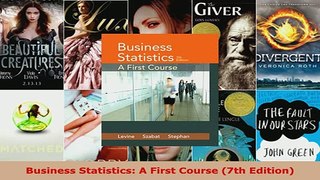 Business Statistics A First Course 7th Edition