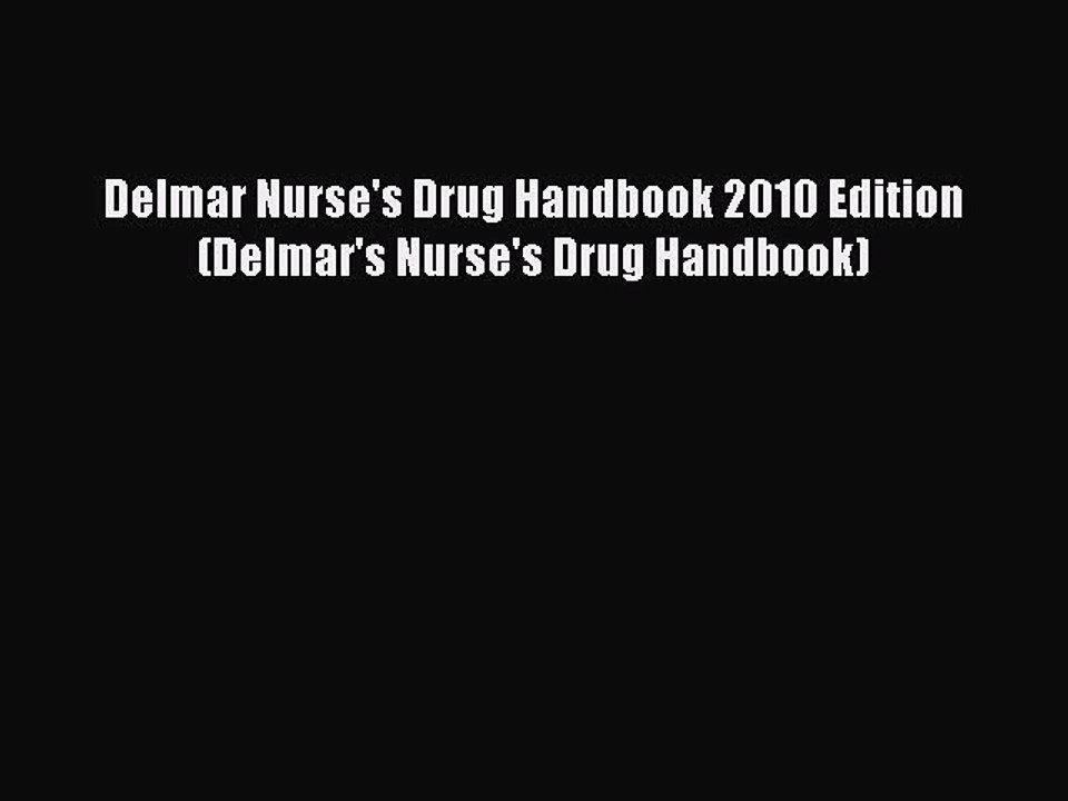 Download Delmar Nurse's Drug Handbook 2010 Edition (Delmar's Nurse's Drug Handbook) Ebook Free