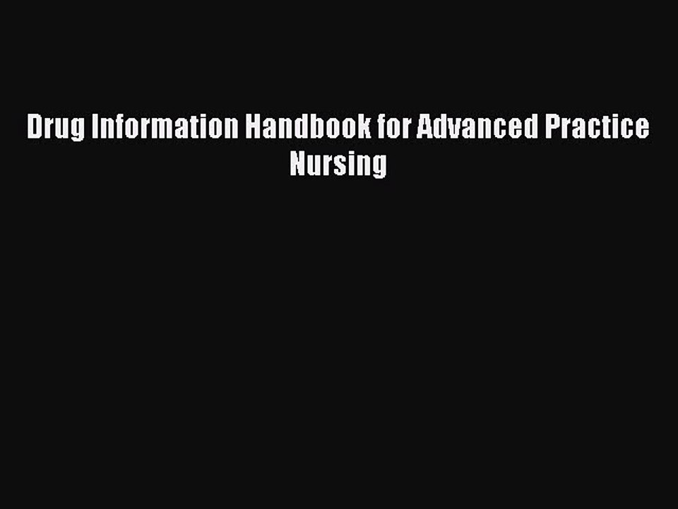 Read Drug Information Handbook for Advanced Practice Nursing Ebook Free