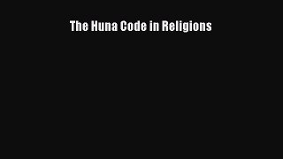 [Read book] The Huna Code in Religions [PDF] Full Ebook