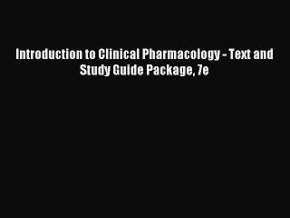 Download Introduction to Clinical Pharmacology - Text and Study Guide Package 7e PDF Free