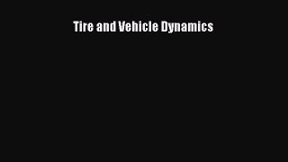 [Read Book] Tire and Vehicle Dynamics  EBook