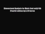 Download Dimensional Analysis for Meds (text only) 4th (Fourth) edition by A. M Curren PDF