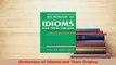 PDF  Dictionary of Idioms and Their Origins Download Full Ebook