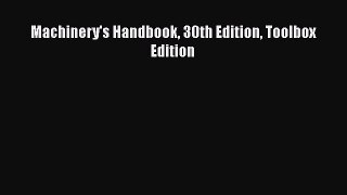 [Read Book] Machinery's Handbook 30th Edition Toolbox Edition  EBook