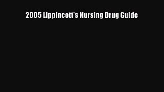 Download 2005 Lippincott's Nursing Drug Guide PDF Free