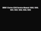 [Read Book] BMW 5 Series (E34) Service Manual: 1989 1990 1991 1992 1993 1994 1995  Read Online