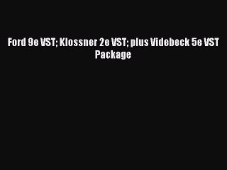 Read Ford 9e VST Klossner 2e VST plus Videbeck 5e VST Package Ebook Free