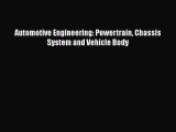 [Read Book] Automotive Engineering: Powertrain Chassis System and Vehicle Body  Read Online