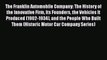 [Read Book] The Franklin Automobile Company: The History of the Innovative Firm Its Founders