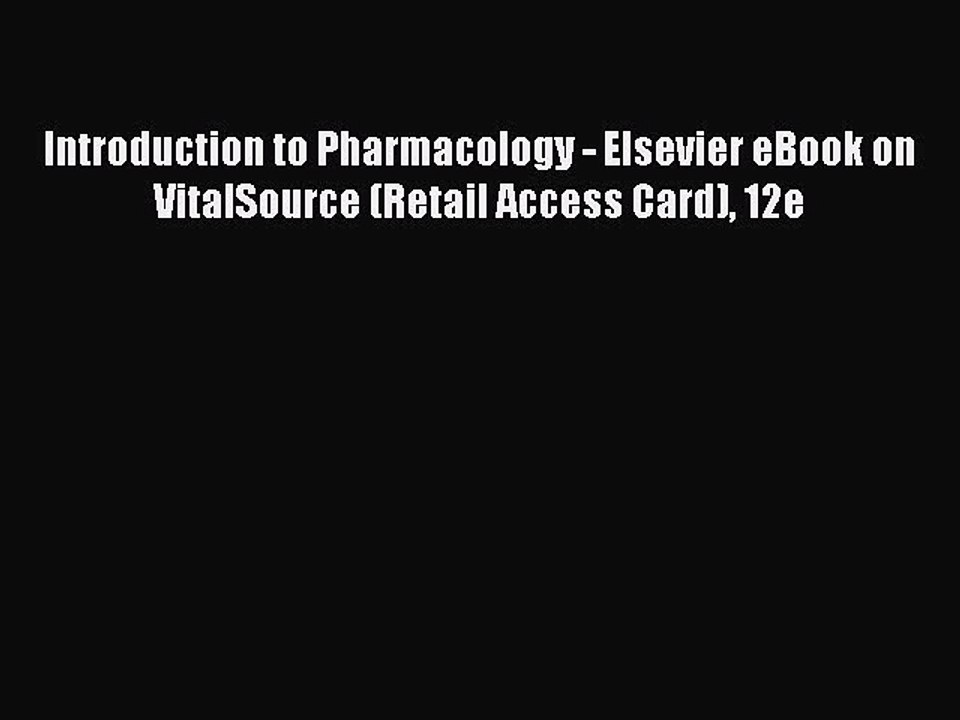 Read Introduction to Pharmacology - Elsevier eBook on VitalSource (Retail Access Card) 12e