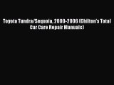 [Read Book] Toyota Tundra/Sequoia 2000-2006 (Chilton's Total Car Care Repair Manuals)  Read