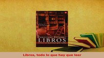 PDF  Libros todo lo que hay que leer  Read Online