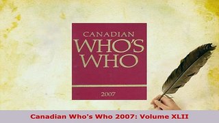 PDF  Canadian Whos Who 2007 Volume XLII Download Online