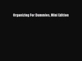 Download Organizing For Dummies Mini Edition PDF Online