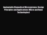 [Read Book] Implantable Biomedical Microsystems: Design Principles and Applications (Micro