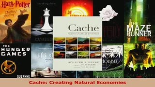 Cache Creating Natural Economies