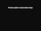 Download Pocket guide to injectable drugs Ebook Online