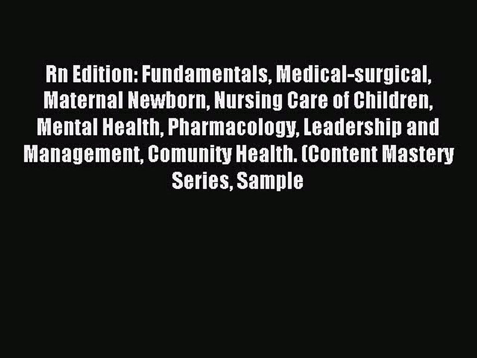 Read Rn Edition: Fundamentals Medical-surgical Maternal Newborn Nursing Care of Children Mental