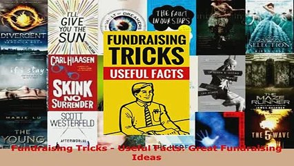 Fundraising Tricks  Useful Facts Great Fundraising Ideas