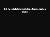 Read UCL Hospitals Injectable Drug Administration Guide Ebook Online