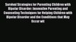 [Read book] Survival Strategies for Parenting Children with Bipolar Disorder: Innovative Parenting