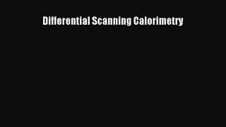 [Read Book] Differential Scanning Calorimetry  EBook