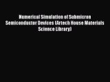 [Read Book] Numerical Simulation of Submicron Semiconductor Devices (Artech House Materials