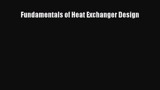 [Read Book] Fundamentals of Heat Exchanger Design  EBook