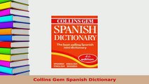 PDF  Collins Gem Spanish Dictionary Download Full Ebook